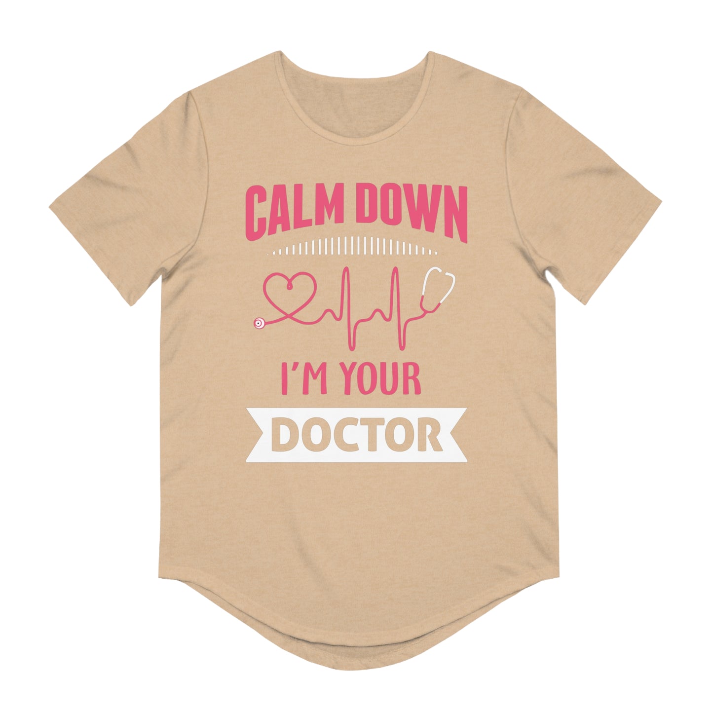 Calm Down I'm Your Doctor Men's Jersey Curved Hem Tee, Doctor shirts, Doctor gift ideas, New Doctor shirt, doctors gift, Doctor team shirt