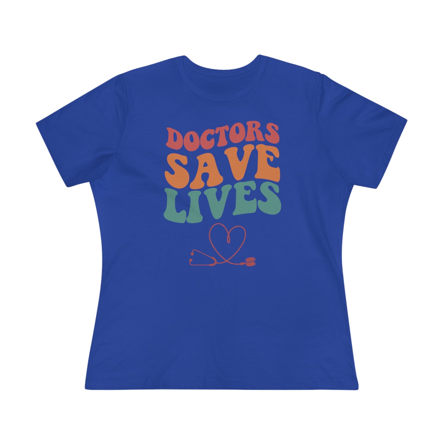 Doctors Save Lives Women's Premium Tee, Doctor shirts, Doctor gift ideas, Future Doctor Shirt, doctors gift, women shirt with doctor design