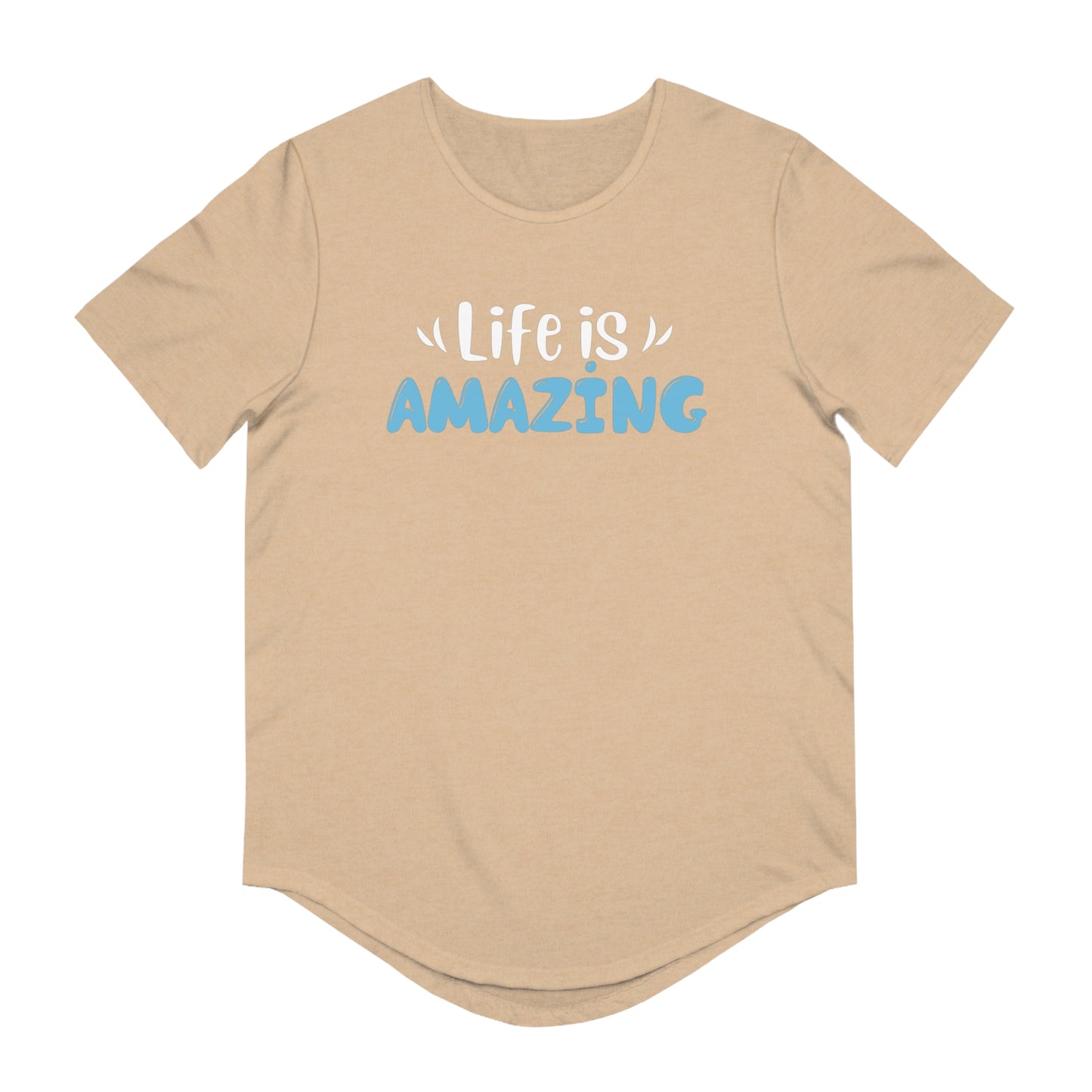 Life is Amazing Men's Jersey Curved Hem Tee, Amazing shirts, Inspirational shirts, Motivational Shirts, Positive shirts, Trendy tees