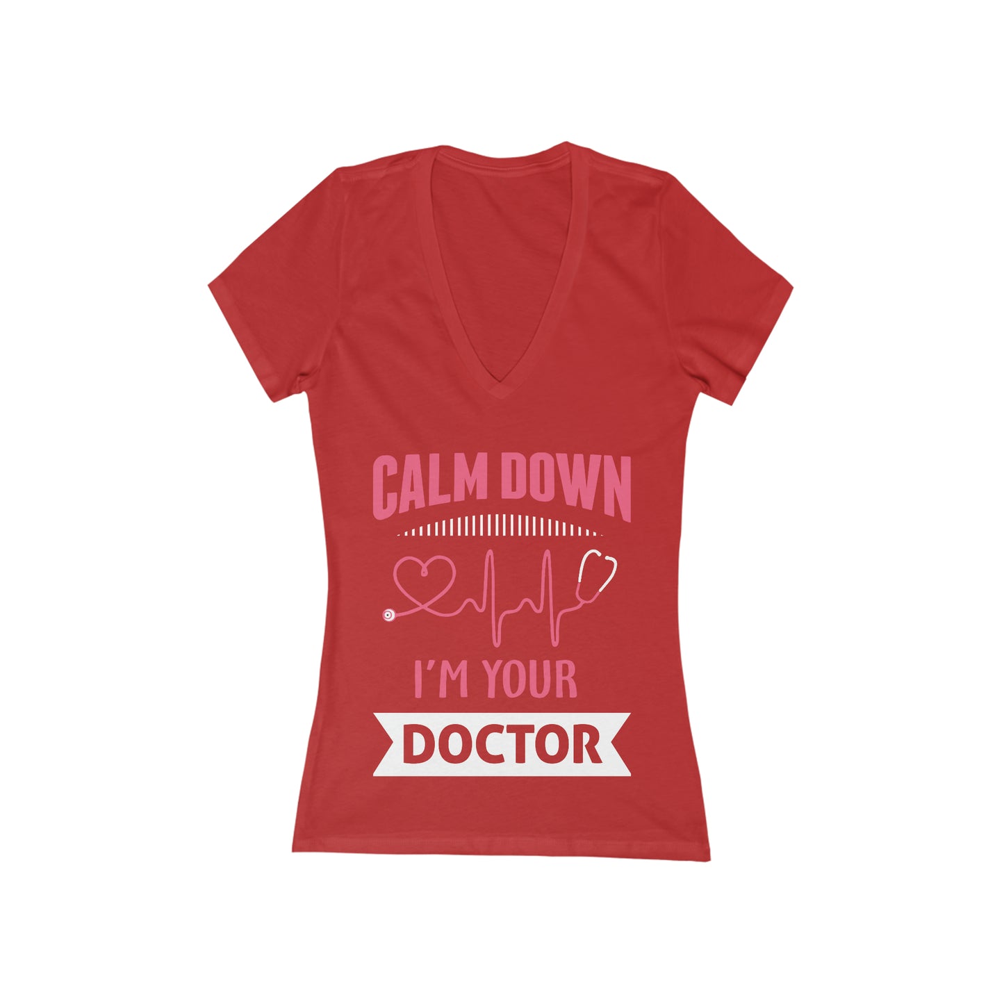 Calm Down I'm Your Doctor Women's Short Sleeve V-Neck Tee, Doctor shirts, Doctor gift ideas, doctors gift, women shirt with doctor design