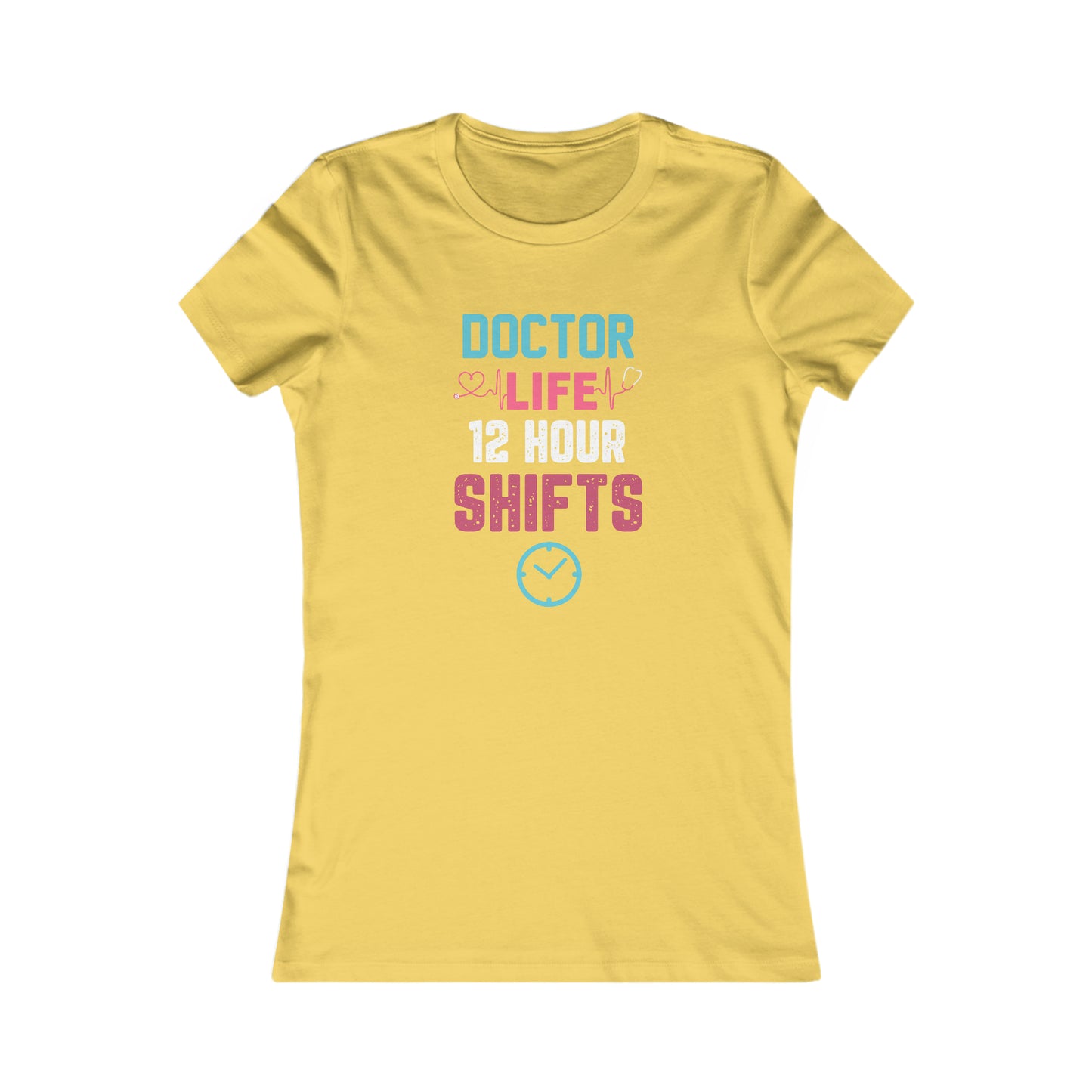 Doctor Life 12 Hour Shifts Women's Favorite Tee, Doctor shirts, Doctor gift ideas, New Doctor shirt, Future doctor shirt, gift for doctors