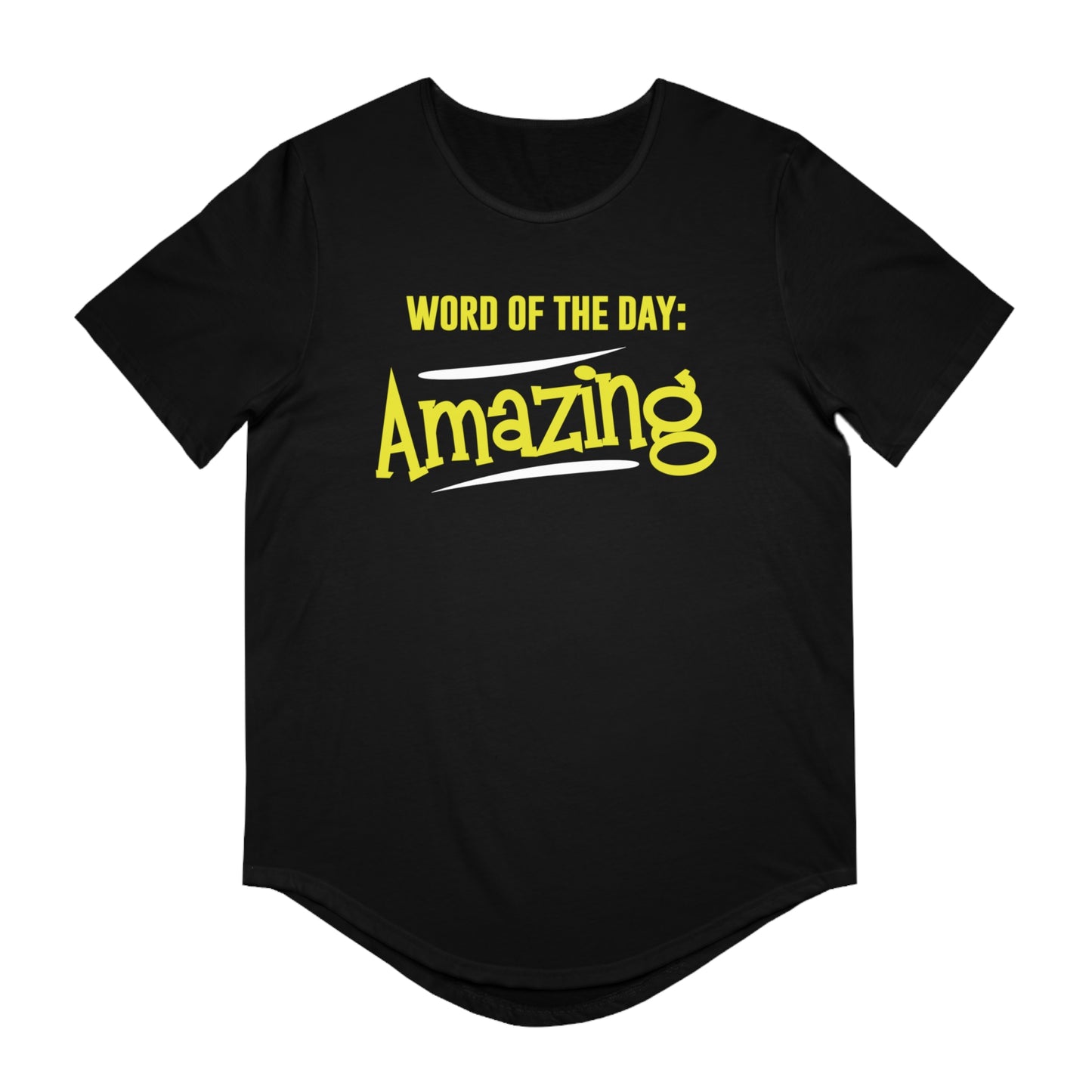 Word Of The Day Amazing Men's Jersey Curved Hem Tee, Amazing shirts, Inspirational shirts, Motivational Shirts, Positive shirts, Trendy tees