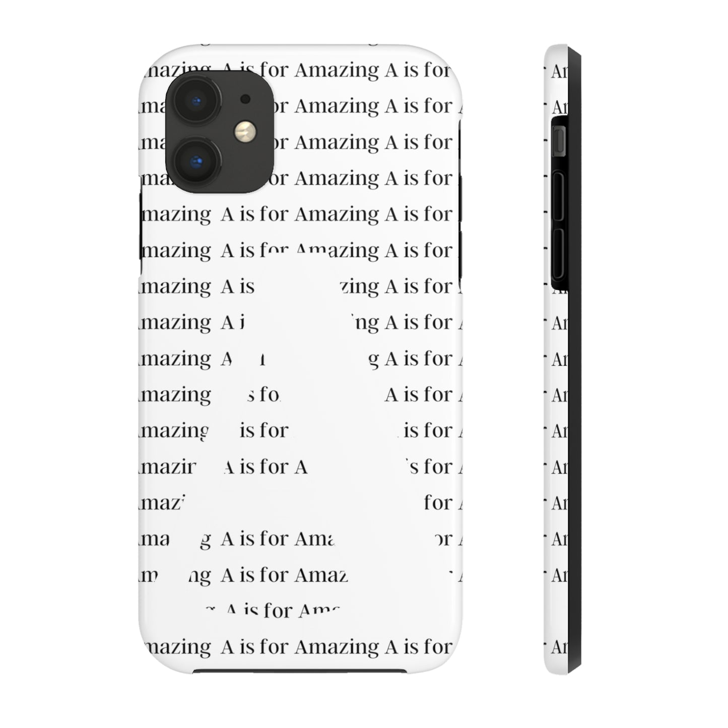 A is for Amazing Tough Phone Cases