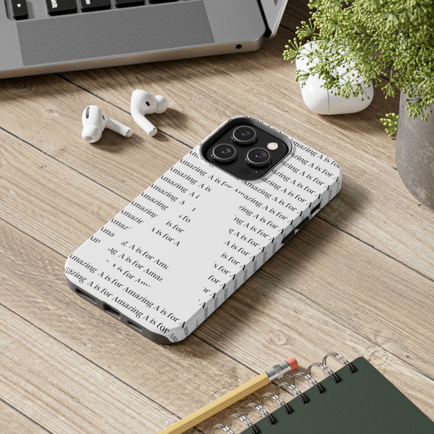 A is for Amazing Tough Phone Cases