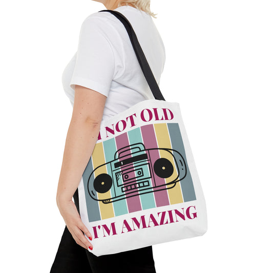 Cassette Player I'm Not Old I'm Amazing Tote Bag