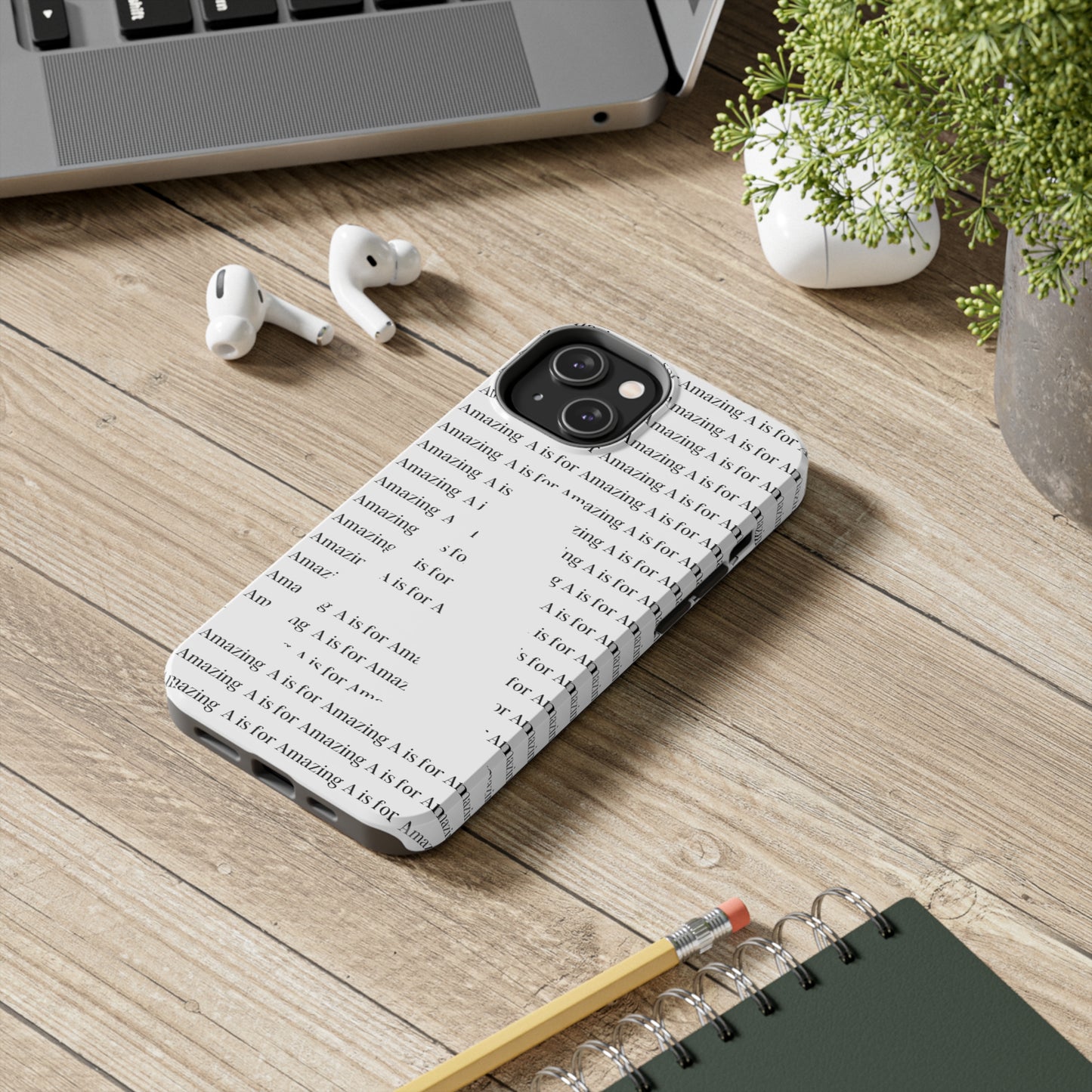 A is for Amazing Tough Phone Cases