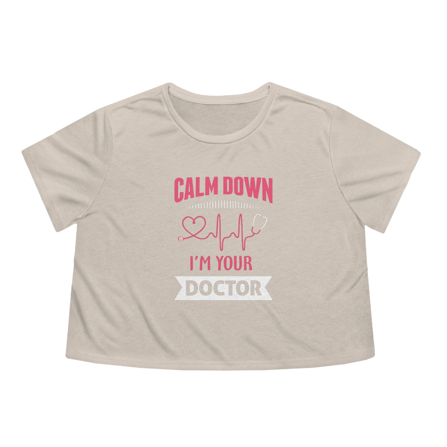Calm Down I'm Your Doctor Women's Flowy Cropped Tee, Doctor shirts, Doctor gift ideas, New Doctor shirt, gift for doctors, Doctor team shirt