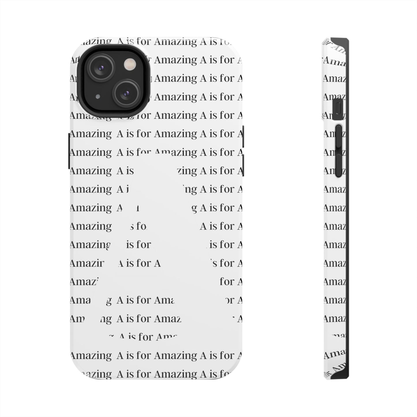 A is for Amazing Tough Phone Cases