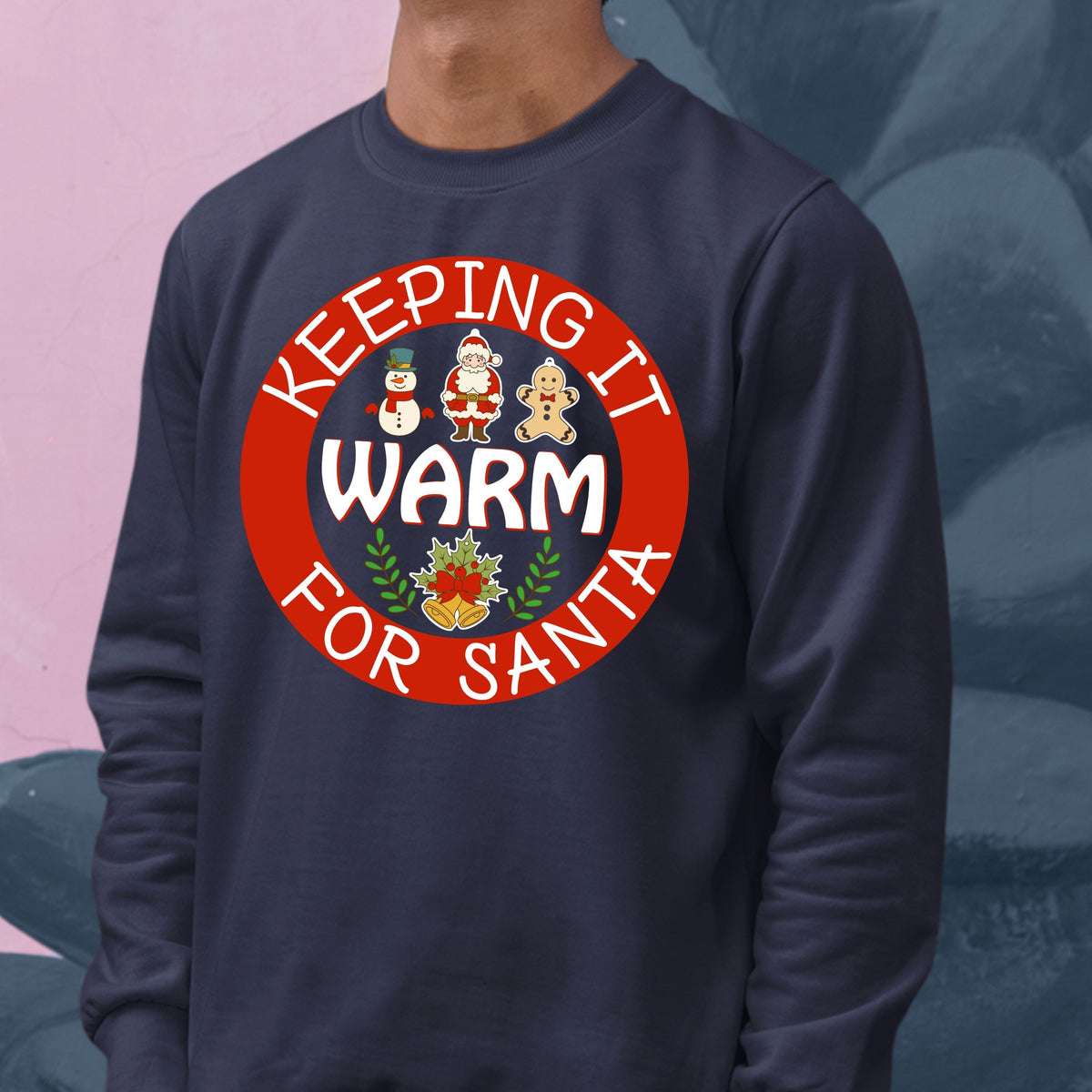 Keeping It Warm for Santa, Christmas Sweatshirt, Christmas Long Sleeves, Christmas Crewneck For Youth, Christmas Sweater, Christmas Present