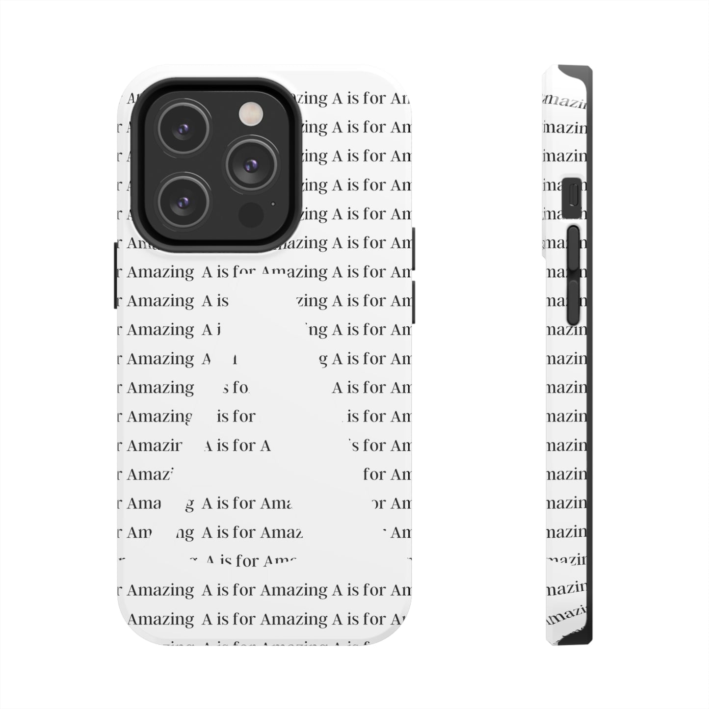 A is for Amazing Tough Phone Cases