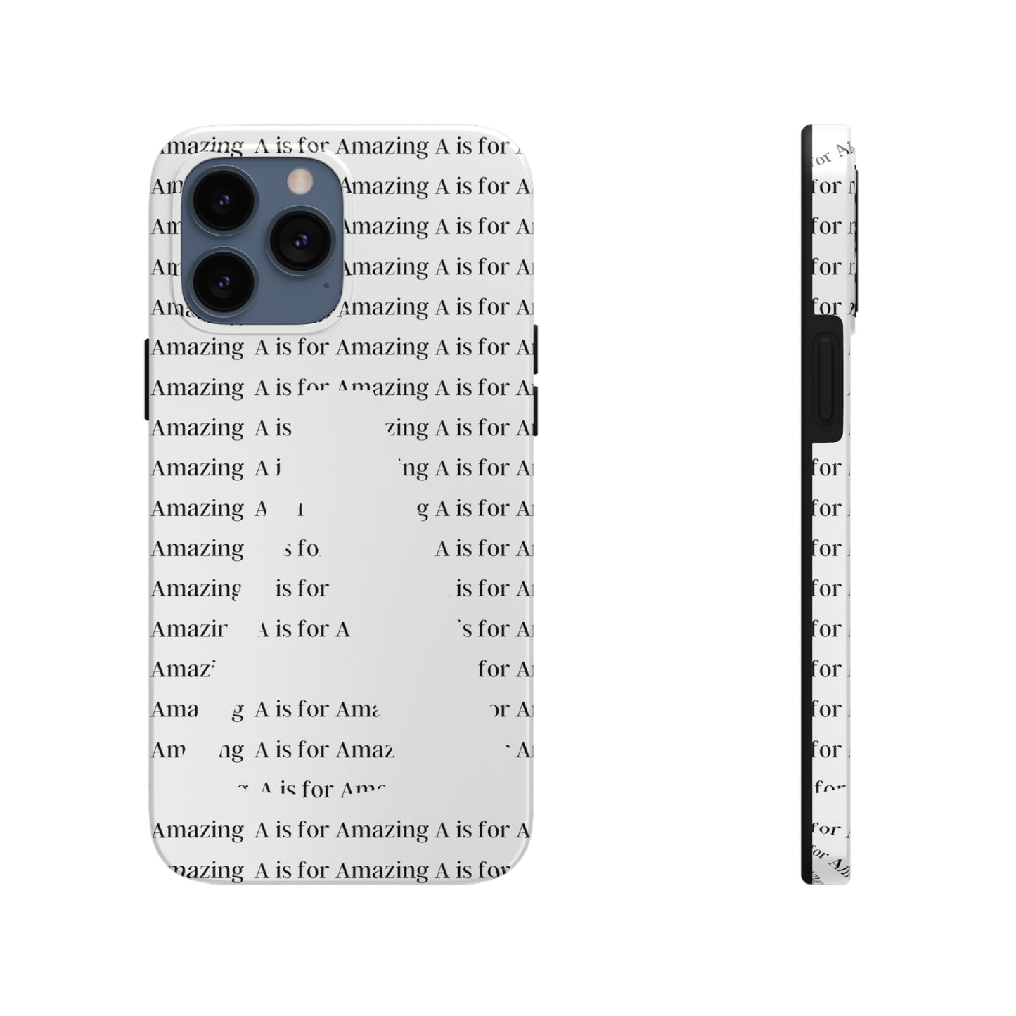 A is for Amazing Tough Phone Cases