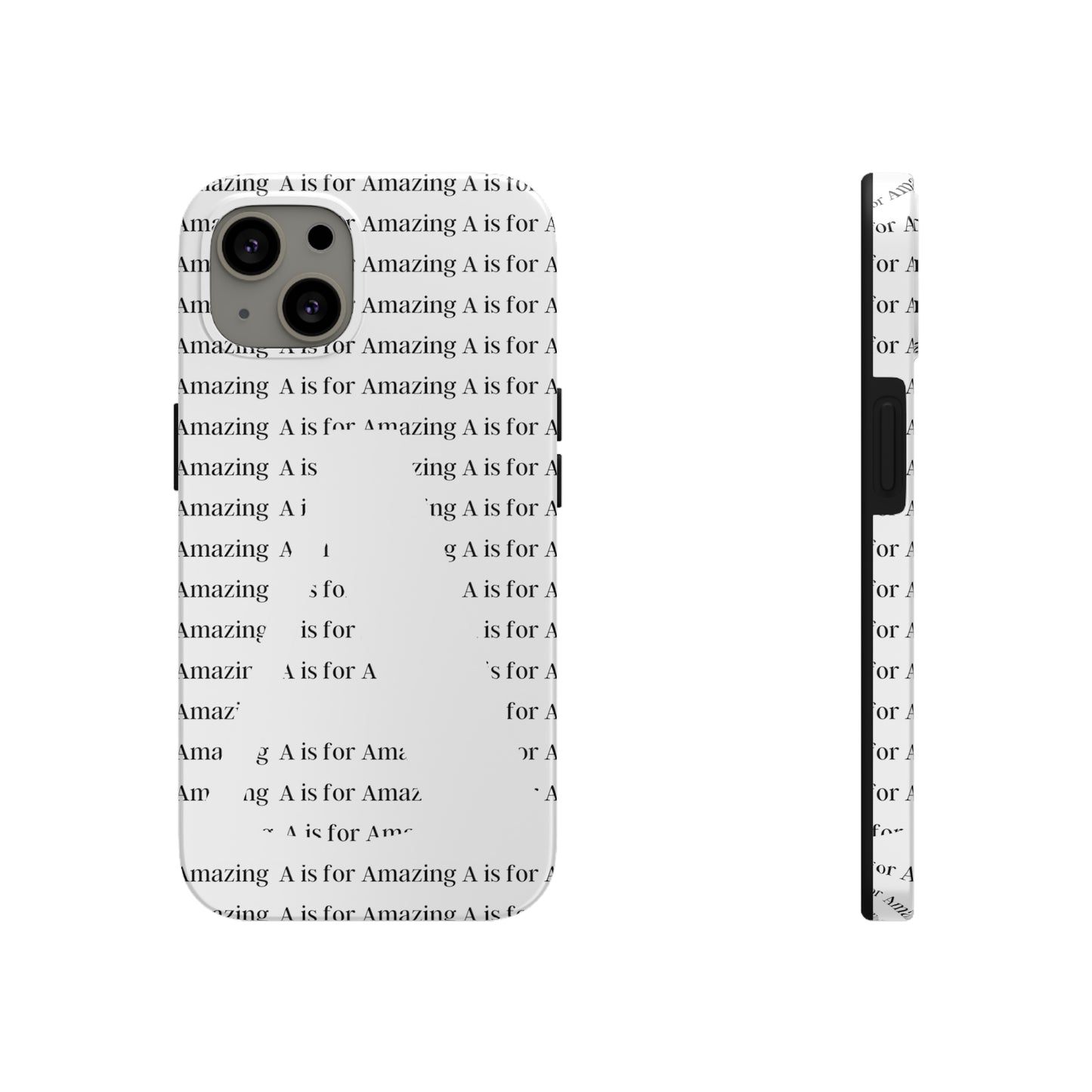 A is for Amazing Tough Phone Cases