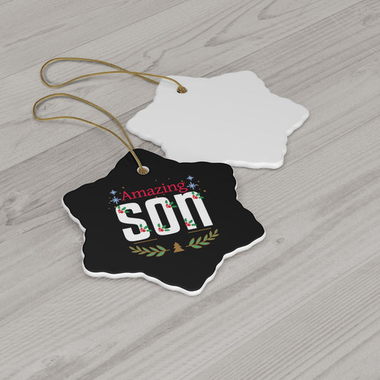 AMAZING SON - Christmas Ceramic Ornament, Christmas Gifts, Christmas Party, 4 Shapes
