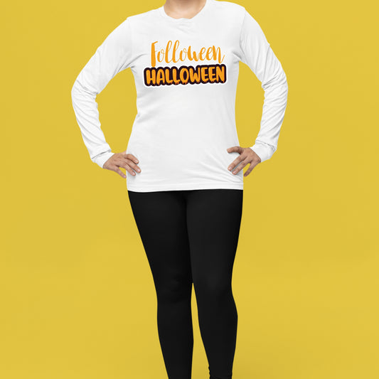 Halloween Folloween Halloween Sweatshirt, Halloween Gift Sweatshirt, Halloween Sweater, Cute Halloween Sweatshirt, Halloween Design Shirt