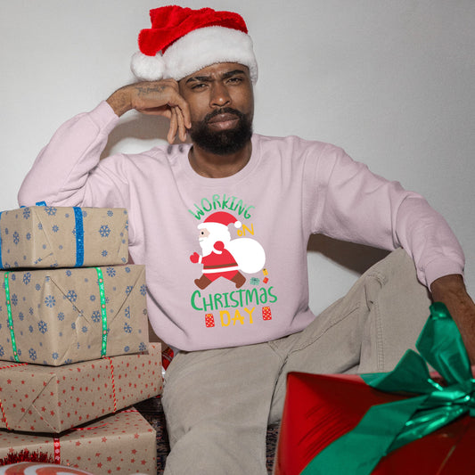Working on Chirstmas day , Christmas Crewneck For Men, Christmas Long Sleeves, Christmas Sweater, Christmas Sweatshirt, Christmas Present