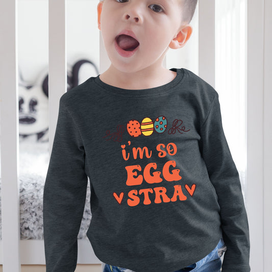 I'm So Eggstra - Toddler Long Sleeve Tee