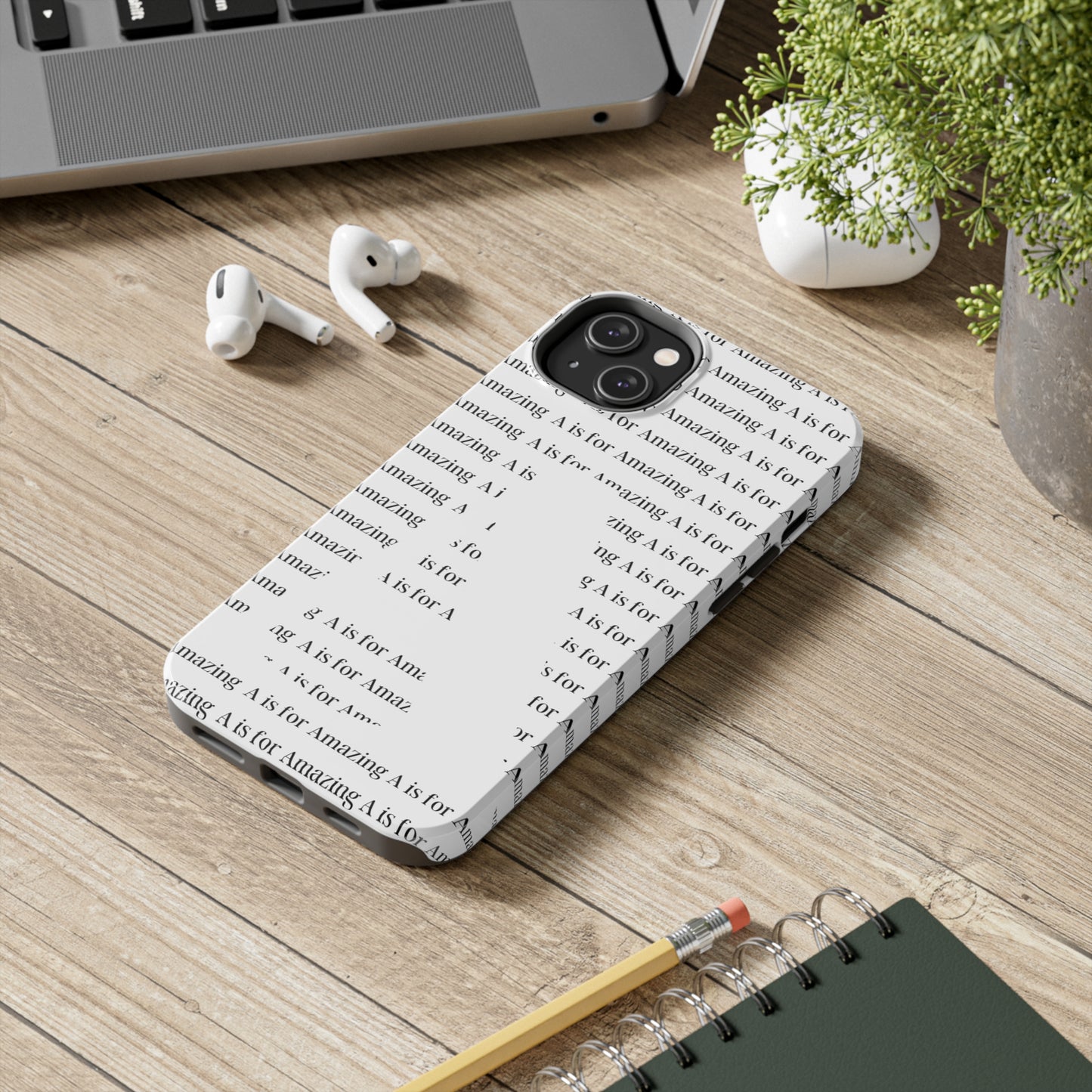 A is for Amazing Tough Phone Cases