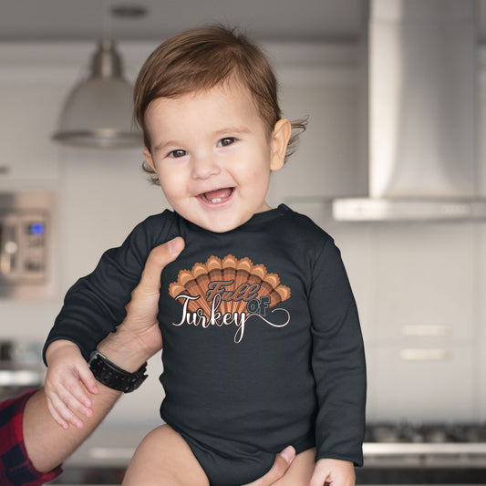 Full Of Turkey Bodysuit, Thanksgiving Bodysuit, Thanksgiving Bodysuit for Kid, Thanksgiving Gift, Cute Thanksgiving