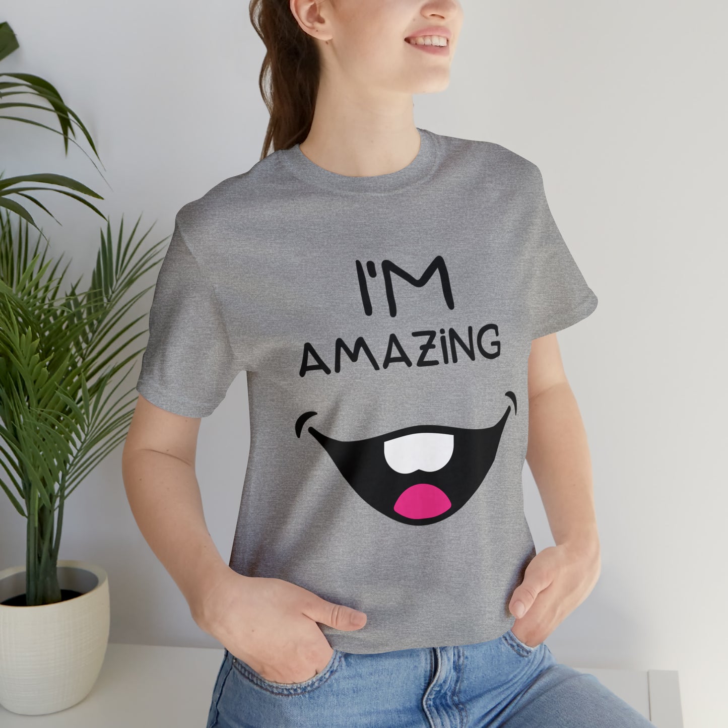 Toothy Smile I'm Amazing | Unisex Jersey Short Sleeve Tee