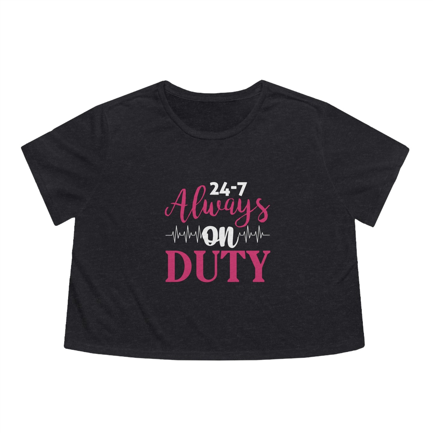 24-7 Always On Duty Women's Flowy Cropped Tee, Doctor shirts, Doctor gift ideas, New Doctor shirt, gift for doctor, Doctor team shirt