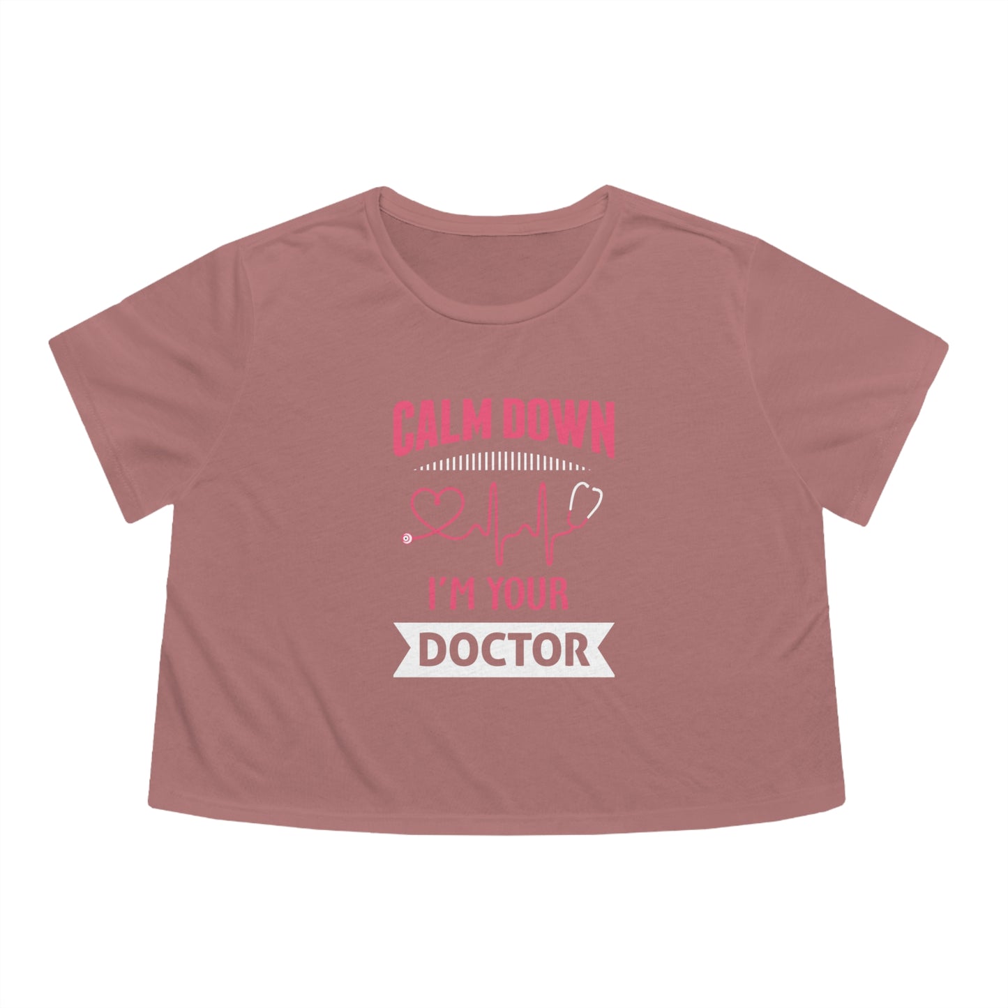 Calm Down I'm Your Doctor Women's Flowy Cropped Tee, Doctor shirts, Doctor gift ideas, New Doctor shirt, gift for doctors, Doctor team shirt
