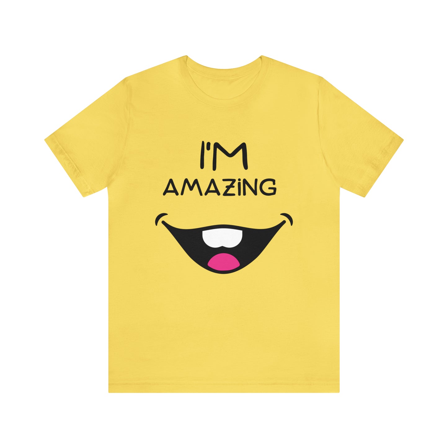 Toothy Smile I'm Amazing | Unisex Jersey Short Sleeve Tee