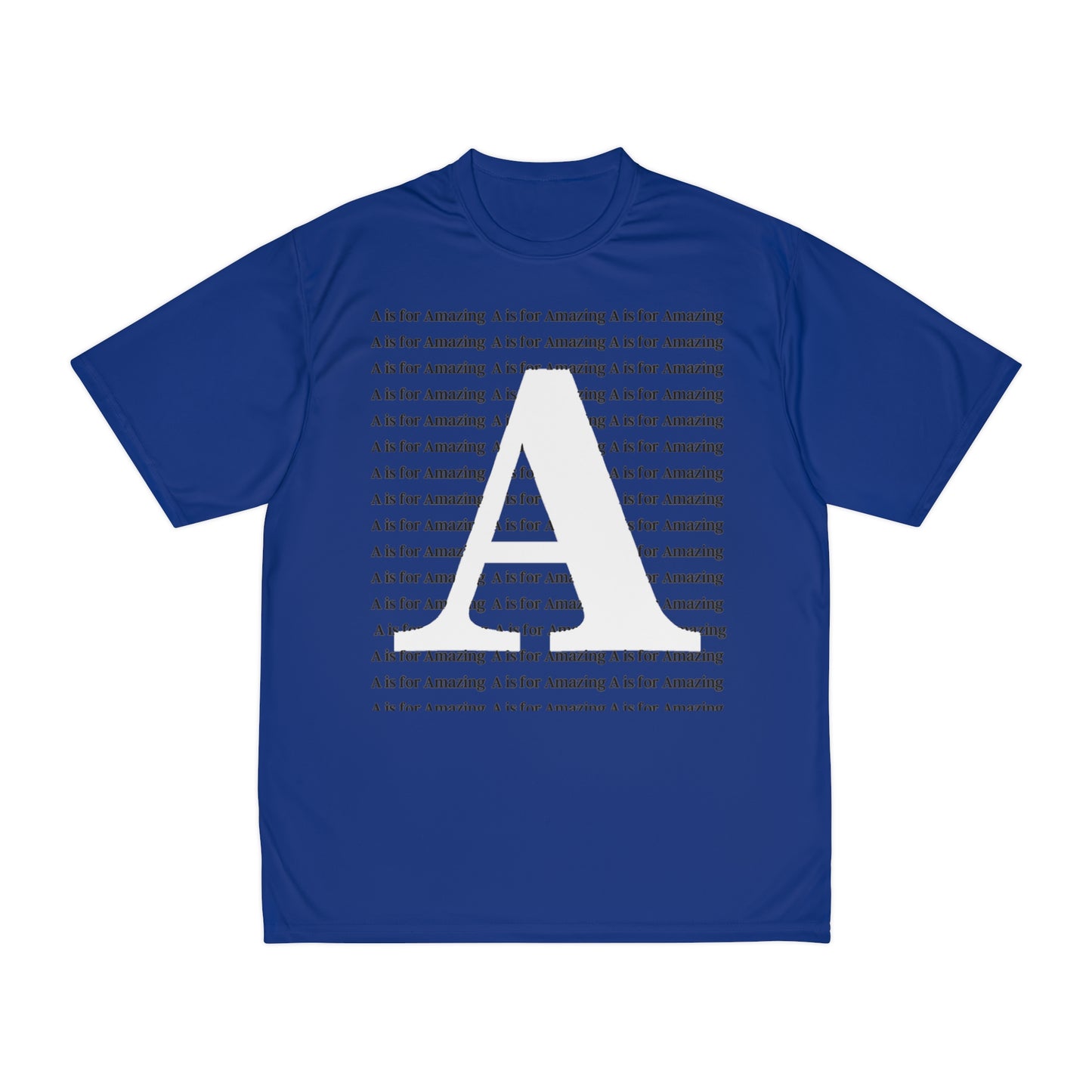 A is for Amazing Men's Performance T-Shirt