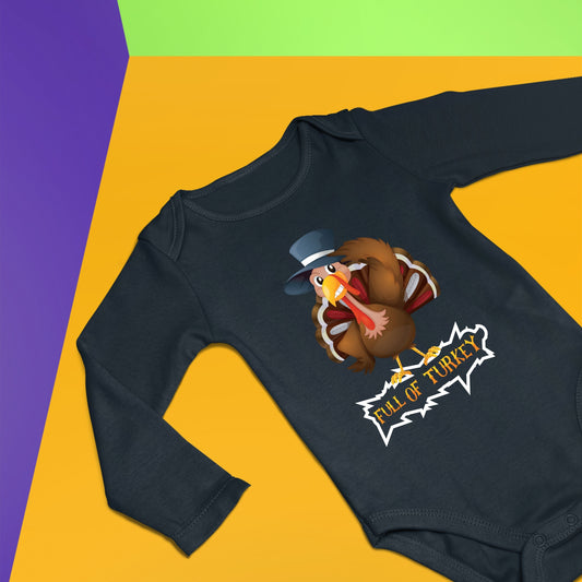 Full Of Turkey Bodysuit, Thanksgiving Bodysuit, Thanksgiving Bodysuit for Kid, Thanksgiving Gift, Cute Thanksgiving