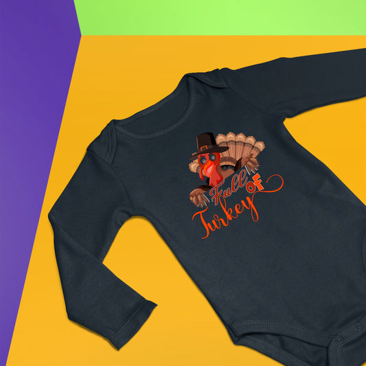Full Of Turkey Bodysuit, Thanksgiving Bodysuit, Thanksgiving Bodysuit for Kid, Thanksgiving Gift, Cute Thanksgiving