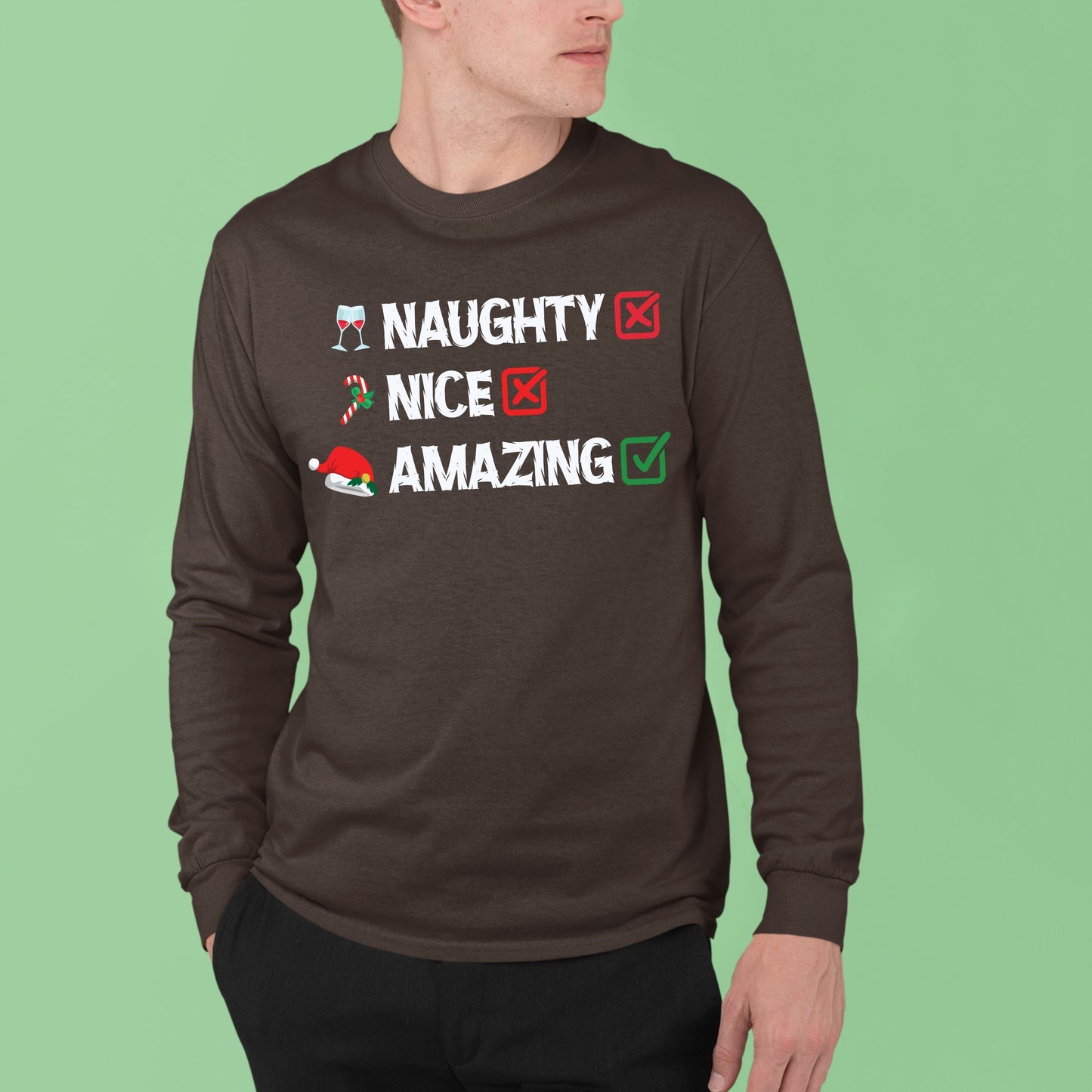 Naughty Nice Amazing, Christmas Long Sleeves, Christmas Crewneck For Men, Christmas Sweater, Christmas Sweatshirt, Christmas Present