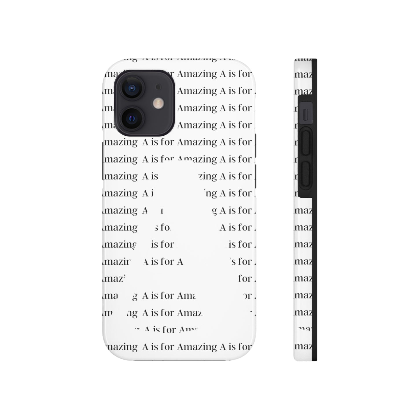 A is for Amazing Tough Phone Cases