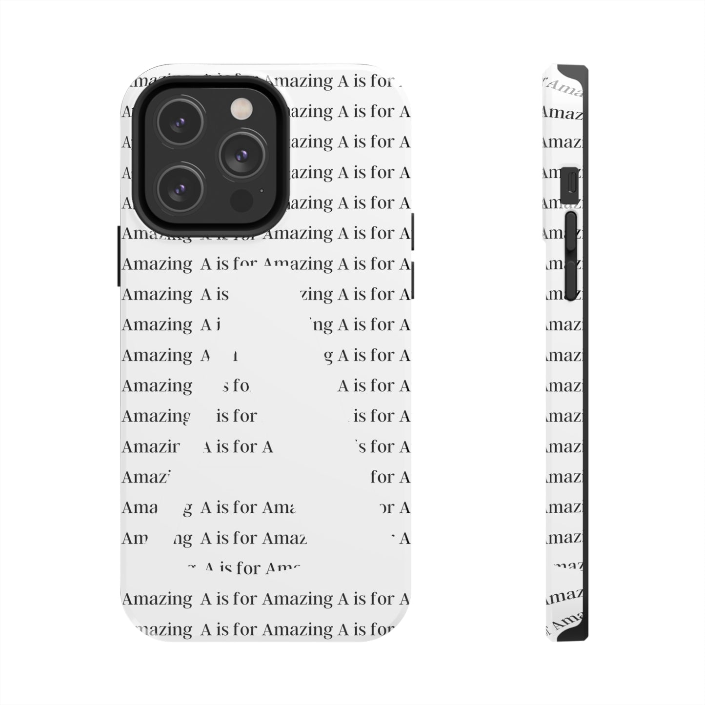 A is for Amazing Tough Phone Cases