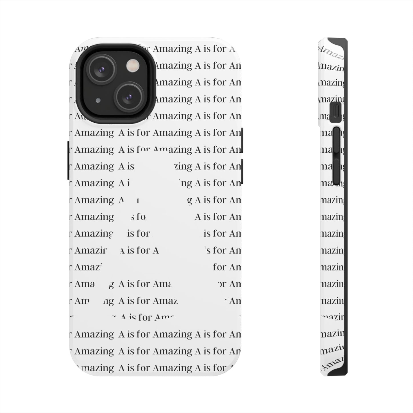 A is for Amazing Tough Phone Cases