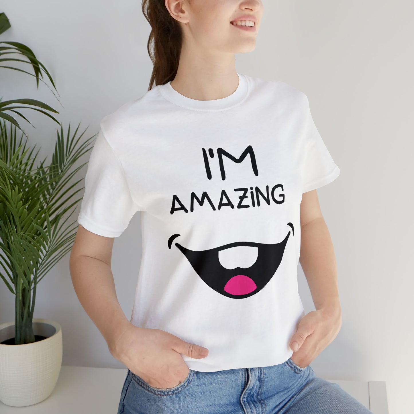 Toothy Smile I'm Amazing | Unisex Jersey Short Sleeve Tee