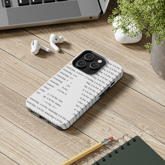 A is for Amazing Tough Phone Cases