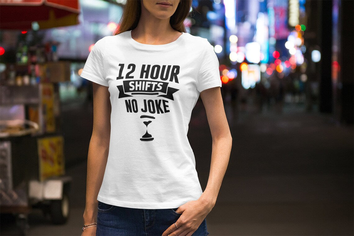 12 Hour Shifts No Joke Women's Premium Tee, Doctor shirts, Doctor gift ideas, New Doctor shirt, doctors gift, women shirt with doctor design