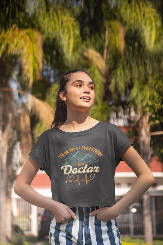 I'm on Top of Everything Women's Flowy Cropped Tee, Doctor shirts, Doctor gift ideas, New Doctor shirt, gift for doctors, Doctor team shirt