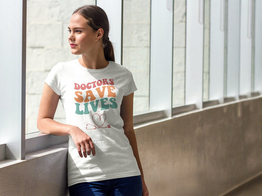 Doctors Save Lives Women's Premium Tee, Doctor shirts, Doctor gift ideas, Future Doctor Shirt, doctors gift, women shirt with doctor design