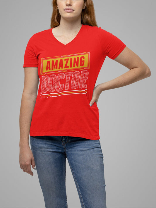 Amazing Doctor Women's Short Sleeve V-Neck Tee, Doctor shirts, Doctor gift ideas, gift for doctors, women shirt with doctor design