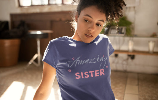 Amazing Sister Women's Favorite Tee | Gift for Sisters | Funny Sister Shirt