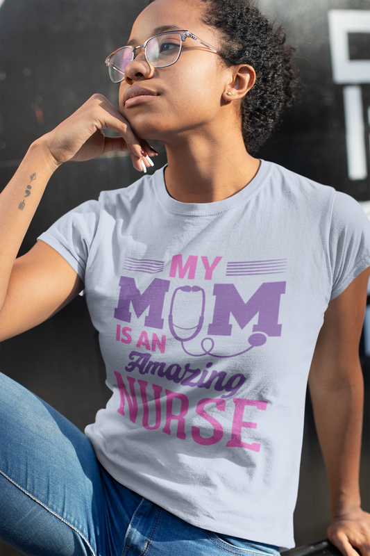 My Mom Is An Amazing Nurse, Nursing Retirement Gift, Nurse Graphic, Emergency Nurse, Graduation Gift Nurse, Medical Student Gift, Nurse Gift