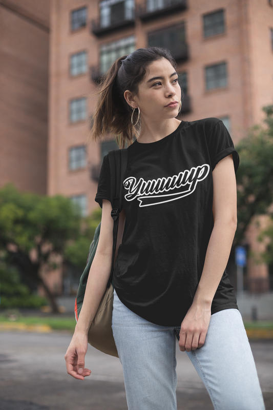 Yuuuuup, Unisexshirt, Motivational Shirt, Inspirational Shirt, Positive Shirts, Gift Ideas for Women, Gift Ideas for Men